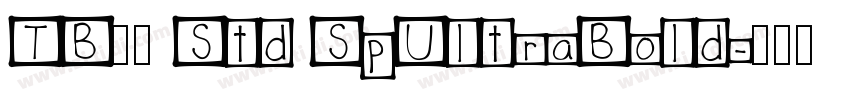 TB明朝 Std SpUltraBold字体转换
